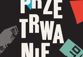 Warszawa. Przetrwanie.  Spotkania wokół traumy